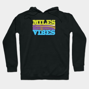 Miles Vibes Hoodie